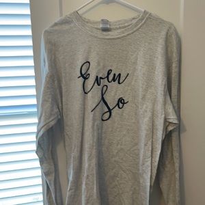 Even So Graphic T-shirt